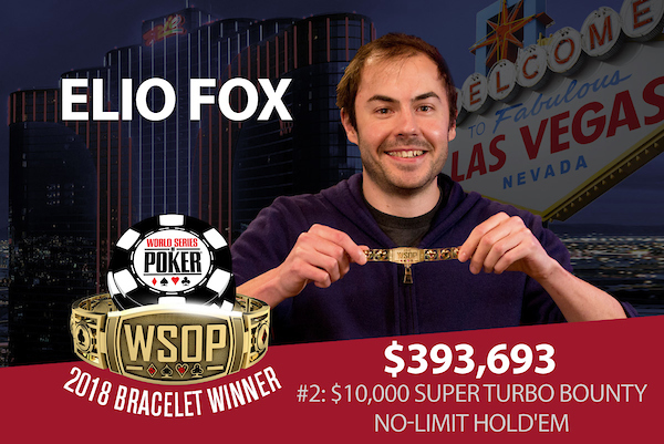 Elio Fox - Campeão Evento #2 - WSOP 2018