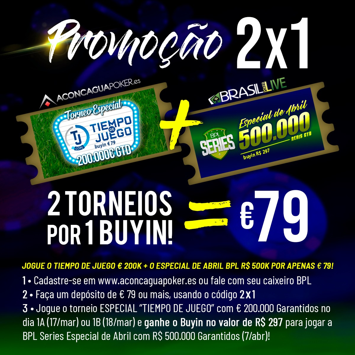 Promoção 2x1 - Dispute o Especial Aconcagua.Es e BPL Series de Abril por um apenas € 79